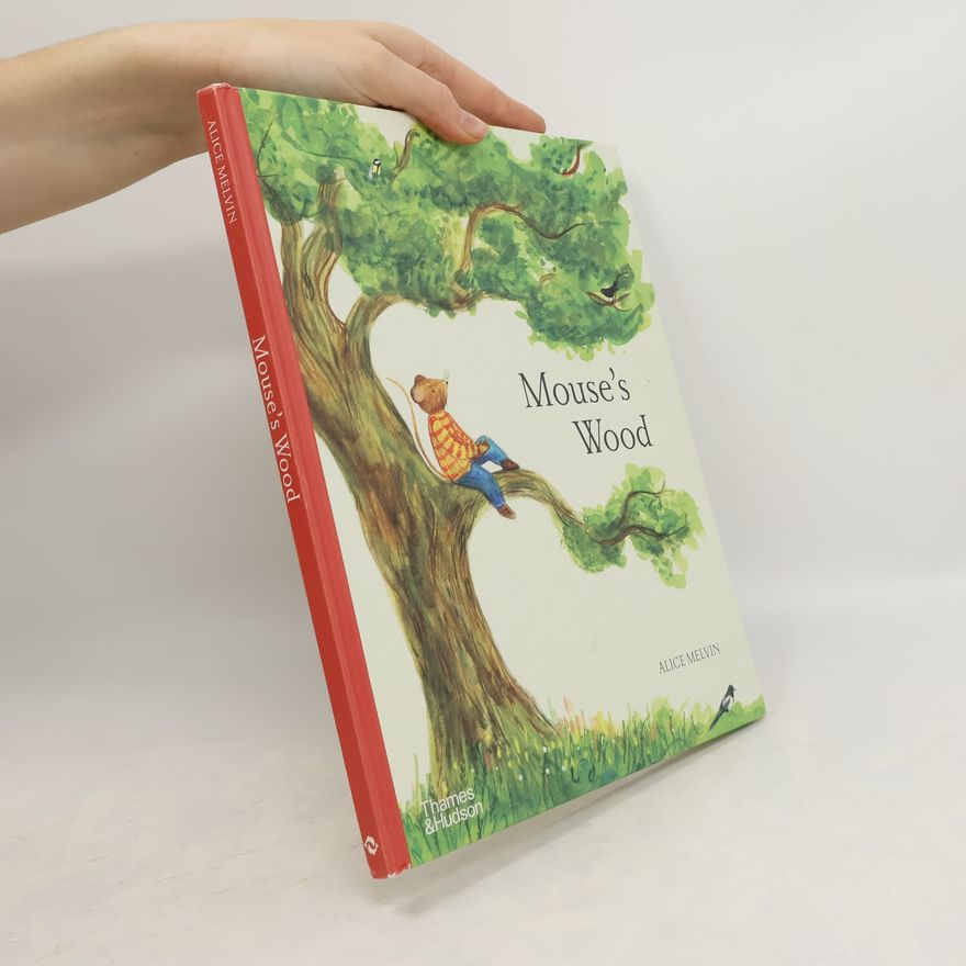 Alice Melvin Mouse's Wood