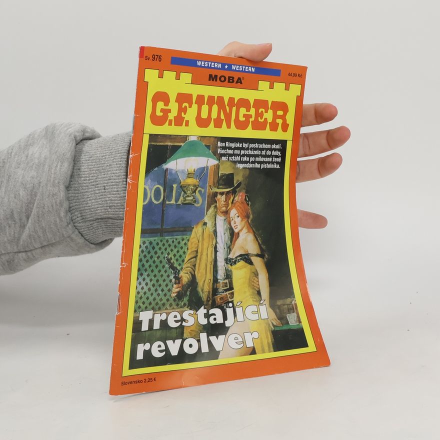 Gert Fritz Unger Trestající revolver