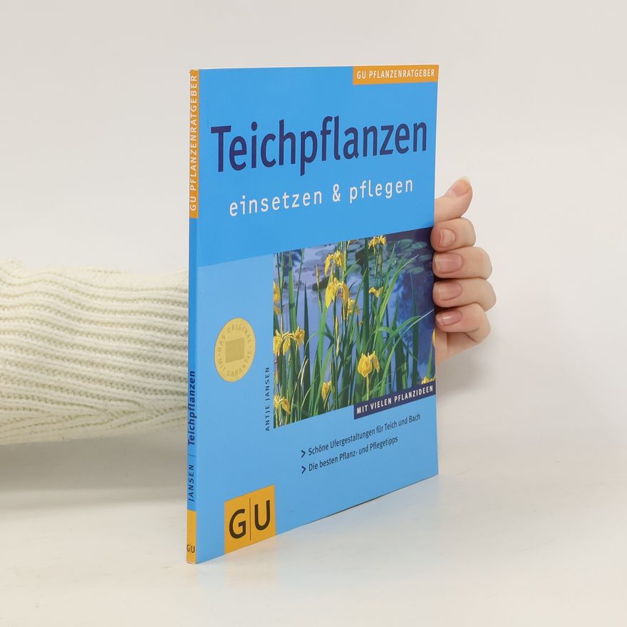 Antje Jansen Teichpflanzen einsetzen & pflegen