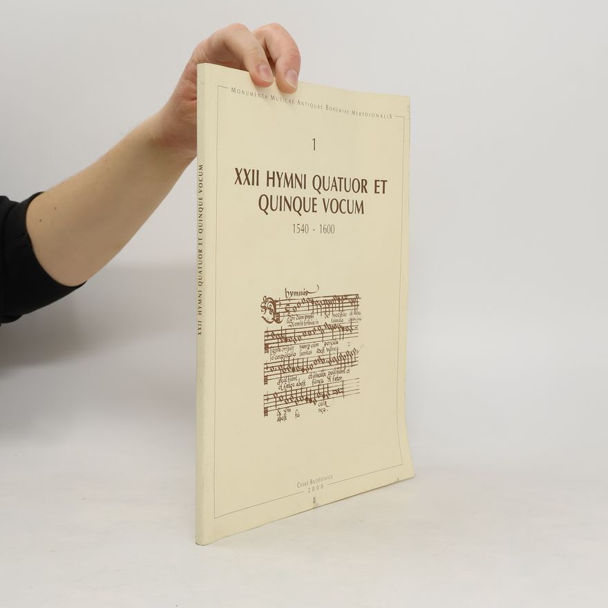 Collectif d'auteurs 1. XXII Hymni Quatuor et Quinque Vocum 1540-1600