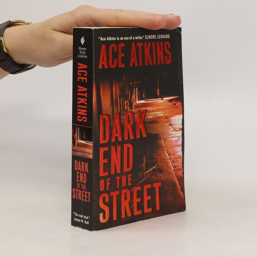Ace Atkins Dark End of the Street