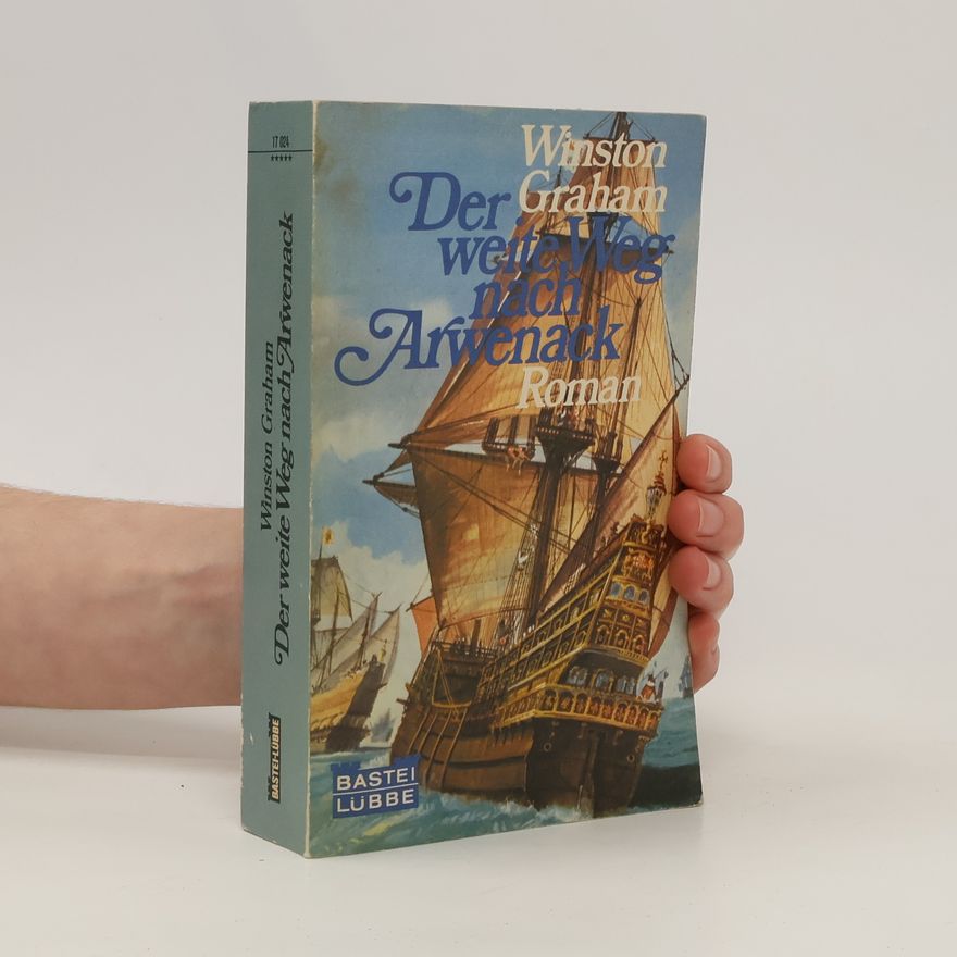 Winston Graham Der weite Weg nach Arwenack