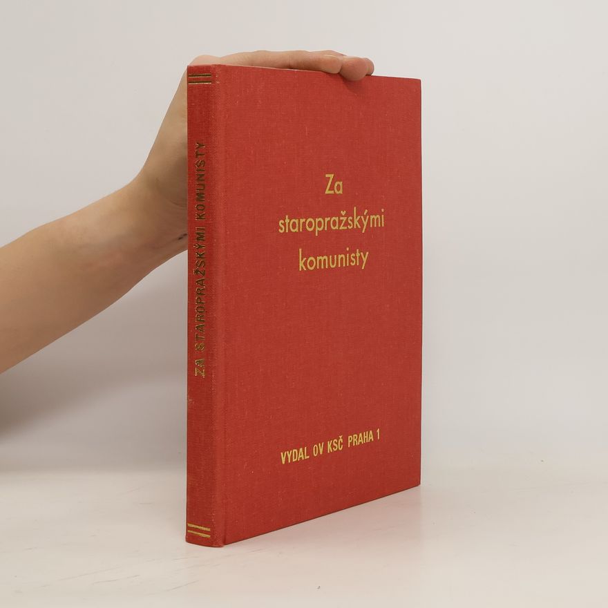 Various authors Za staropražskými komunisty