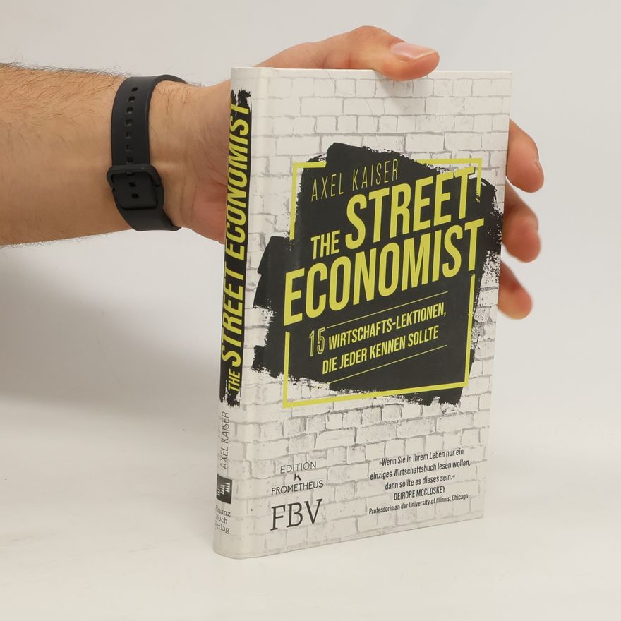 Axel Kaiser The street economist