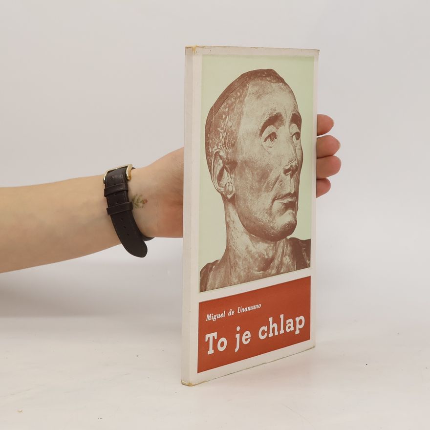 Miguel de Unamuno To je chlap