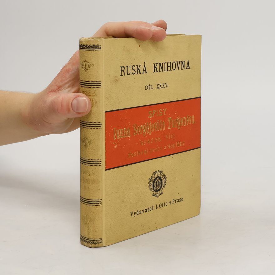 Papáček Pavel Ruská knihovna XXXV. Spisy Ivana Sergejeviče Turgeněva. Svazek VIII. Poslední práce a doplňky