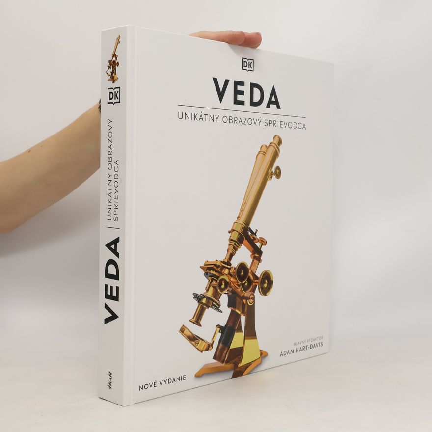 Adam Hart Davis Veda. Unikátny obrazový sprievodca