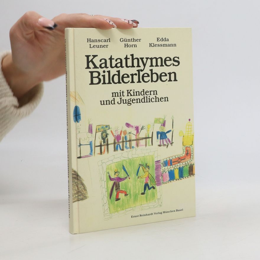 Hanscarl Leuner Katathymes Bilderleben mit Kindern und Jugendlichen