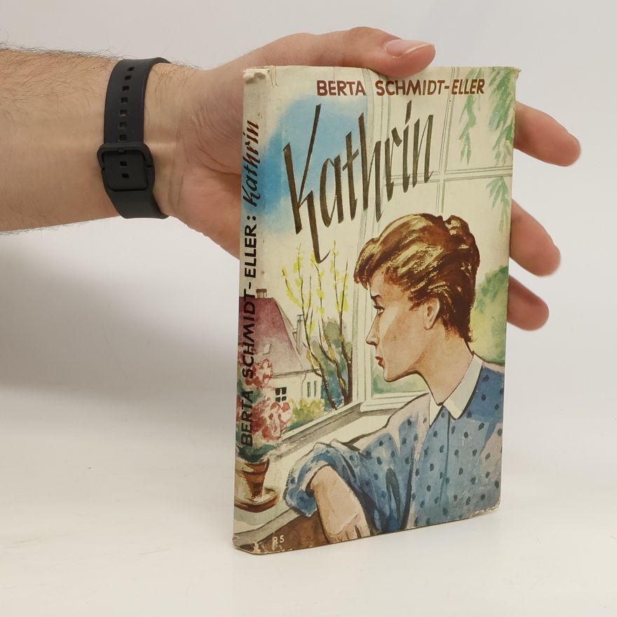 Berta Schmidt-Eller Kathrin