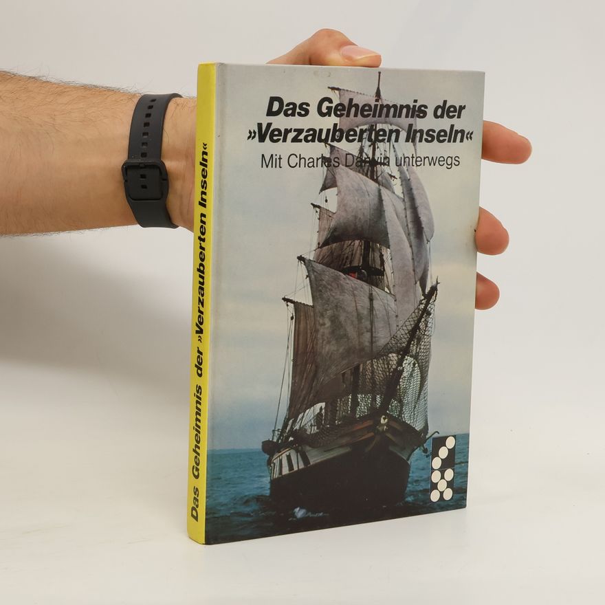 Philip Eisenberg Das Geheimnis der “Verzauberten Inseln”. Mit Charles Darwin unterwegs