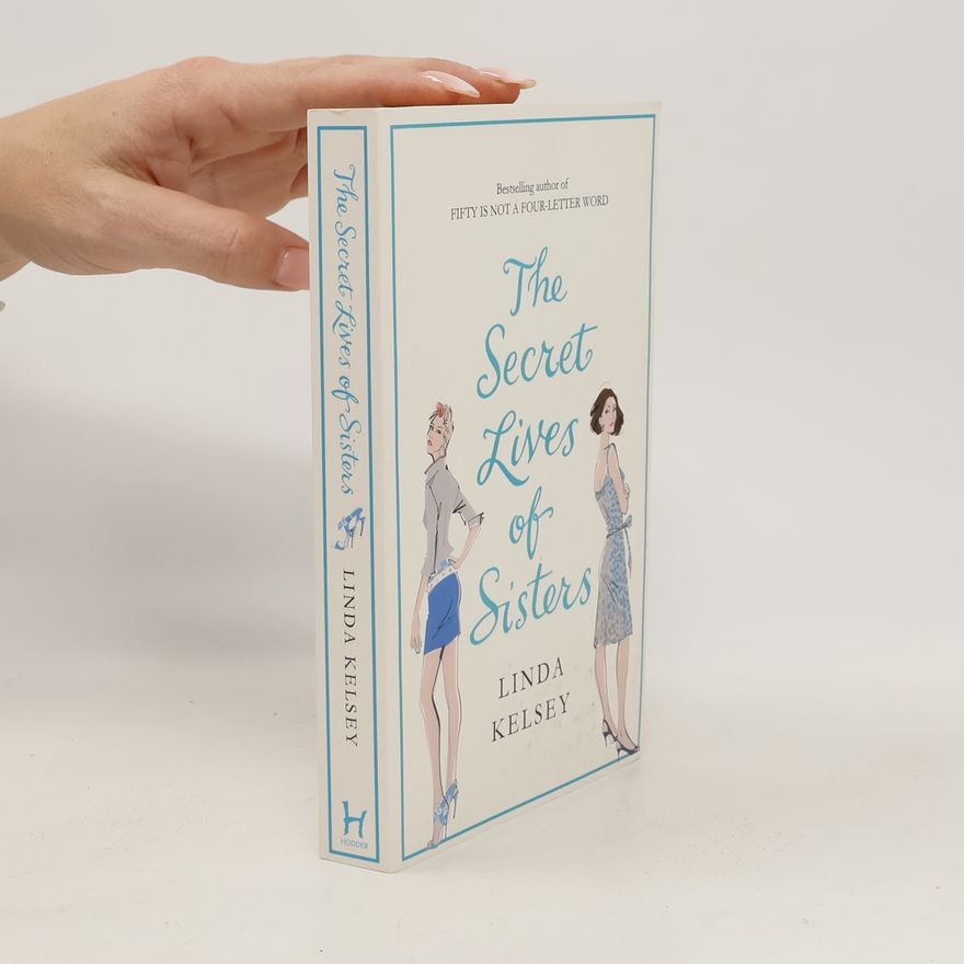 Linda Kelsey The Secret Lives of Sisters