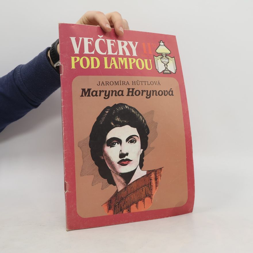 Jaromíra Hüttlová Večery pod lampou 11/92. Maryna Horynová
