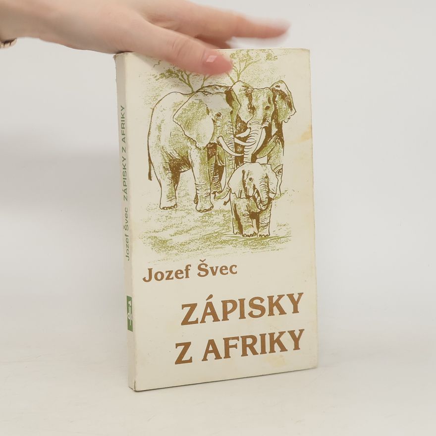 Jozef Švec Zápisky z Afriky