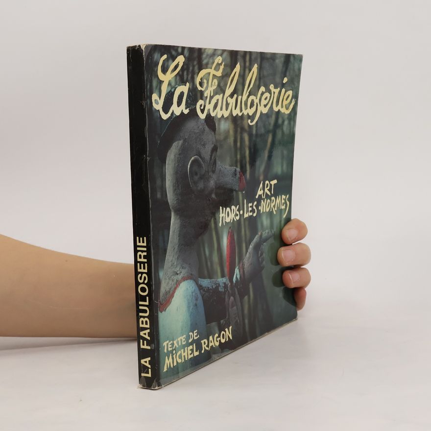 Michel Ragon La Fabuloserie