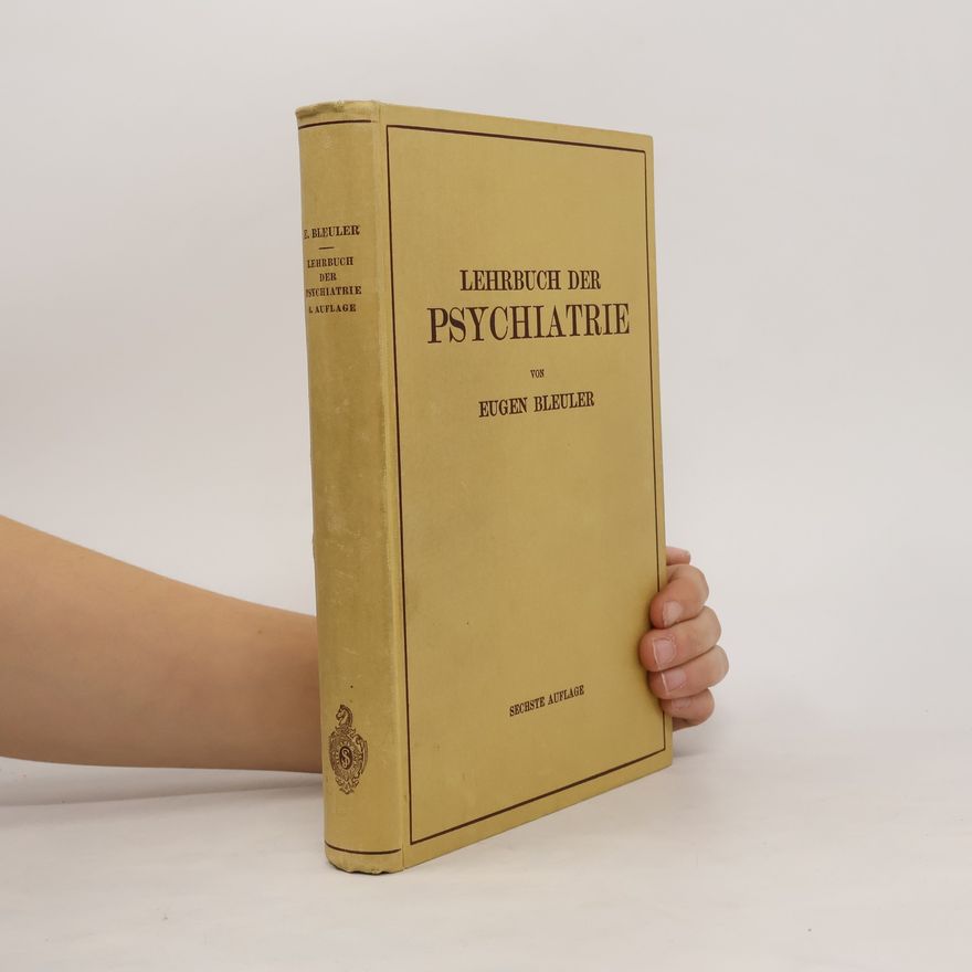 Eugen Bleuler Lehrbuch der Psychiatrie