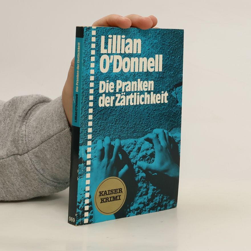 Lillian O. Donnell Die Pranken der Zärtlichkeit