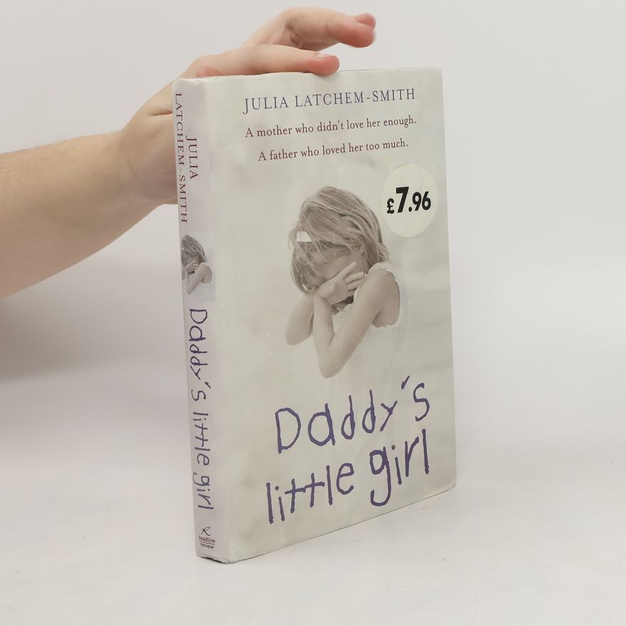 Julia Latchem-Smith Daddy's Little Girl