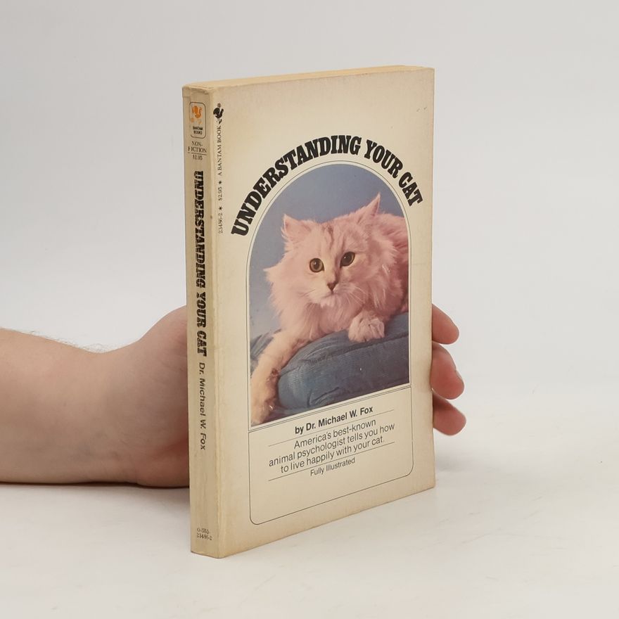 Michael W. Fox Understanding your cat