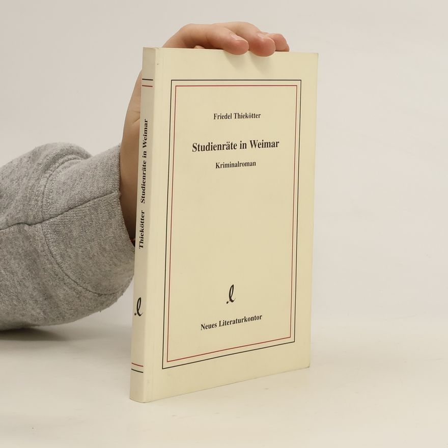 Friedel Thiekötter Studienräte in Weimar