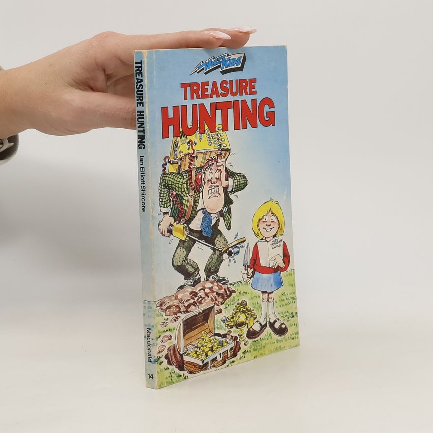 Ian Elliott Shircore Treasure Hunting