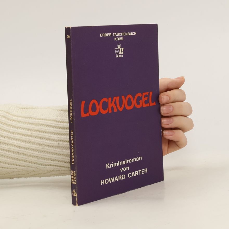 Howard Carter Lockvogel