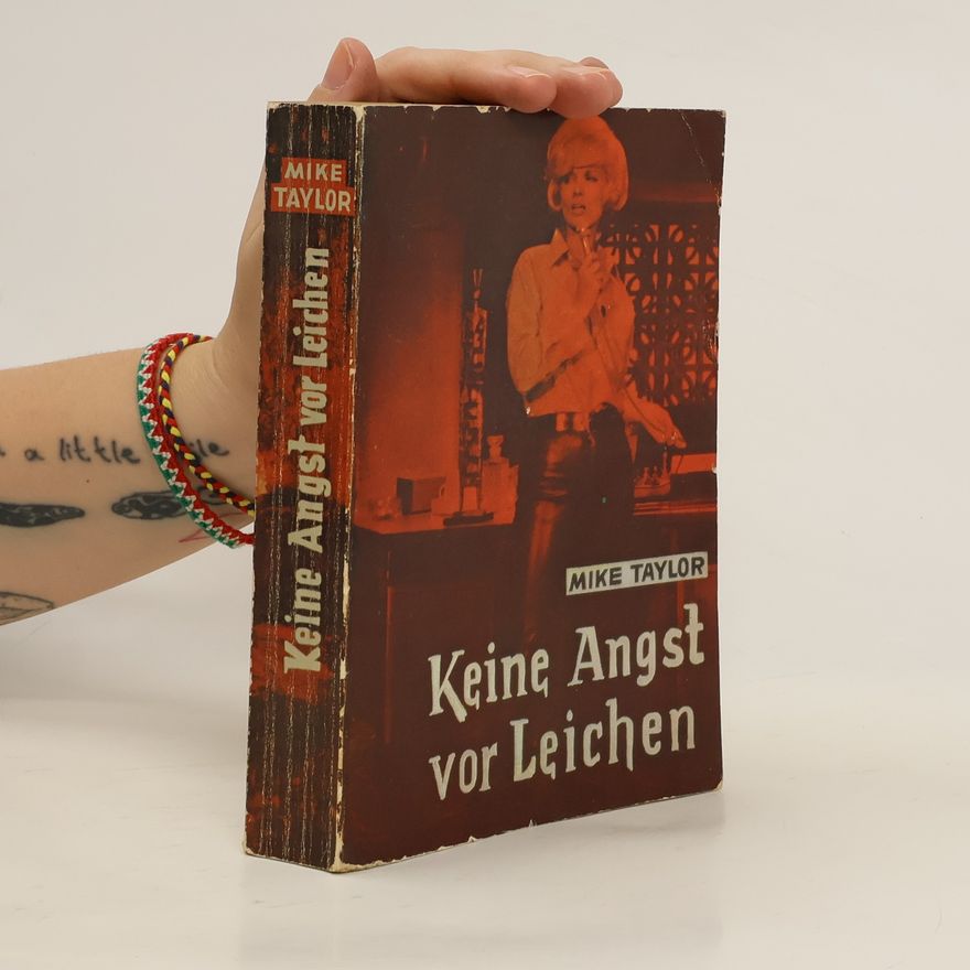 Mike Taylor Keine Angst vor Leichen