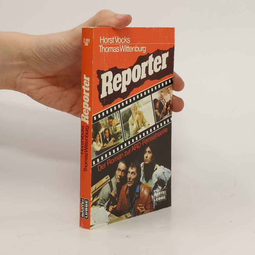 Horst Vocks Reporter. Der Roman zur ARD-Fernsehserie
