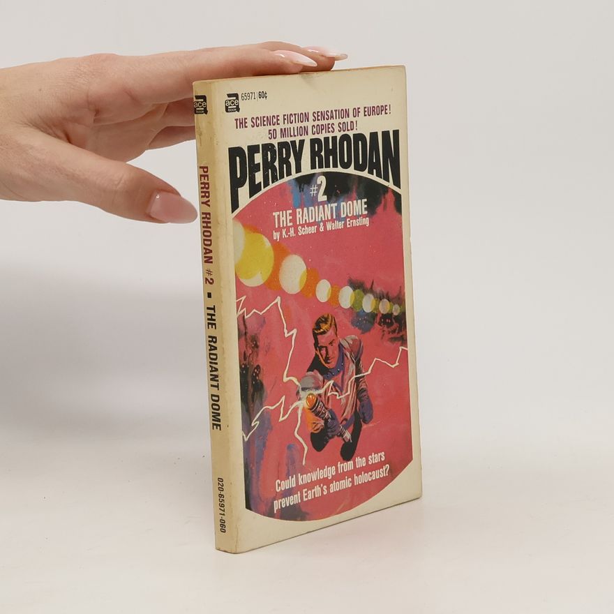 Karl H. Scheer Perry Rhodan #2. The Radiant Dome