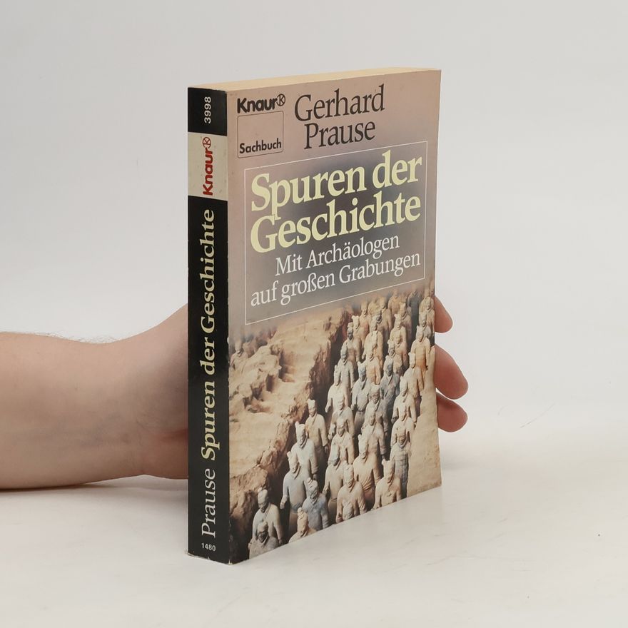 Gerhard Prause Spuren der Geschichte