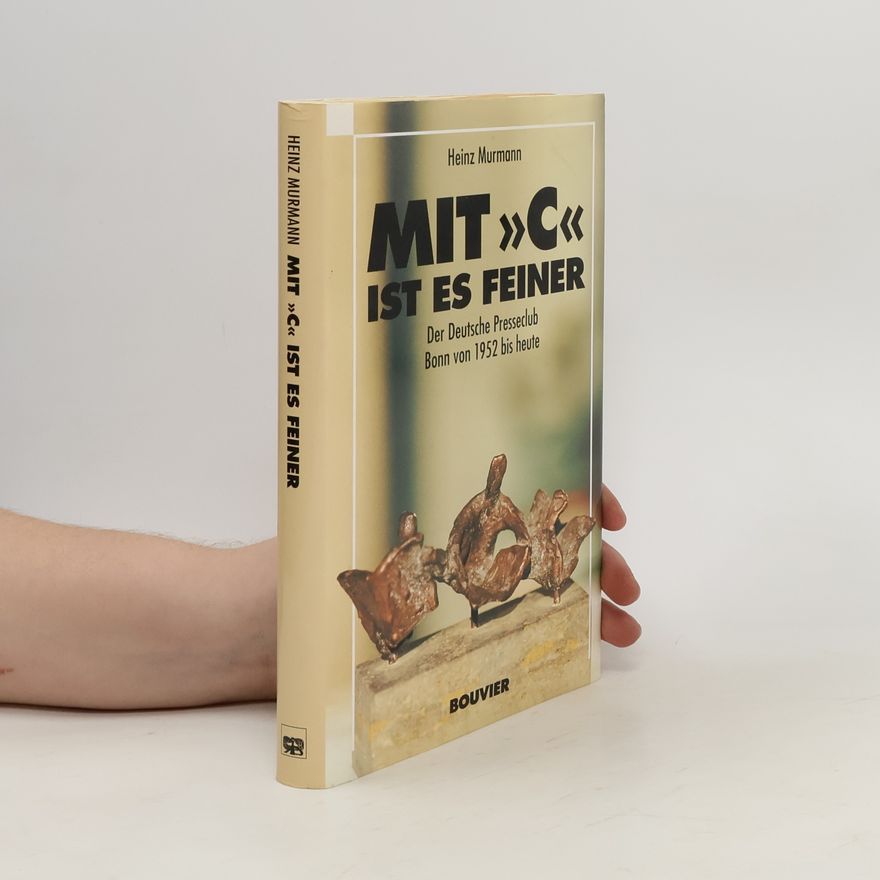 Heinz Murmann Mit "C" ist es feiner