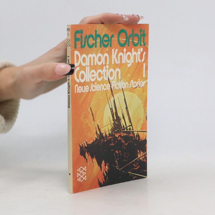 Katja Behrens Damon Knight's Collection 1