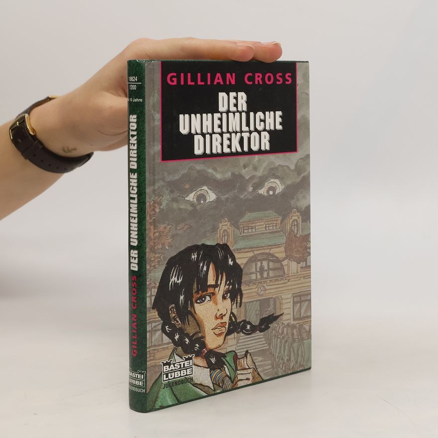 Gillian Cross Der unheimliche Direktor