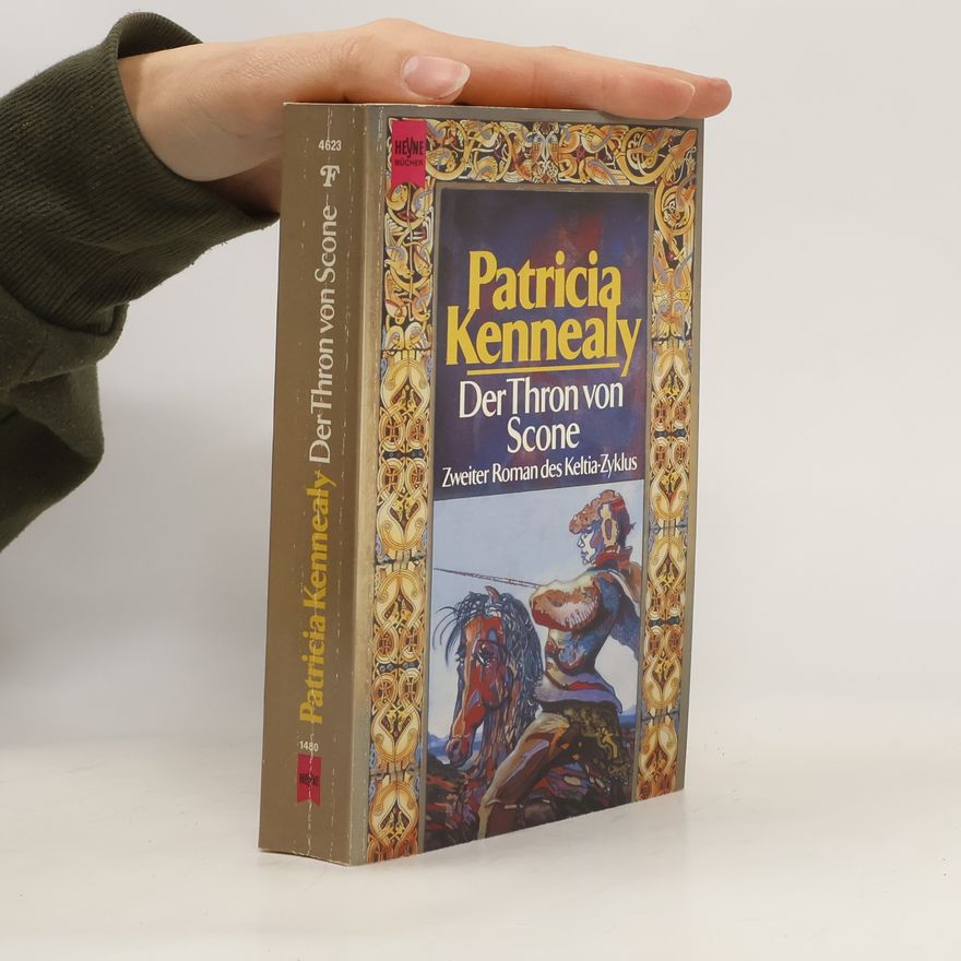 Patricia Kennealy Der Thron von Scone. Zweiter Roman der 'Keltiade'. Fantasy.