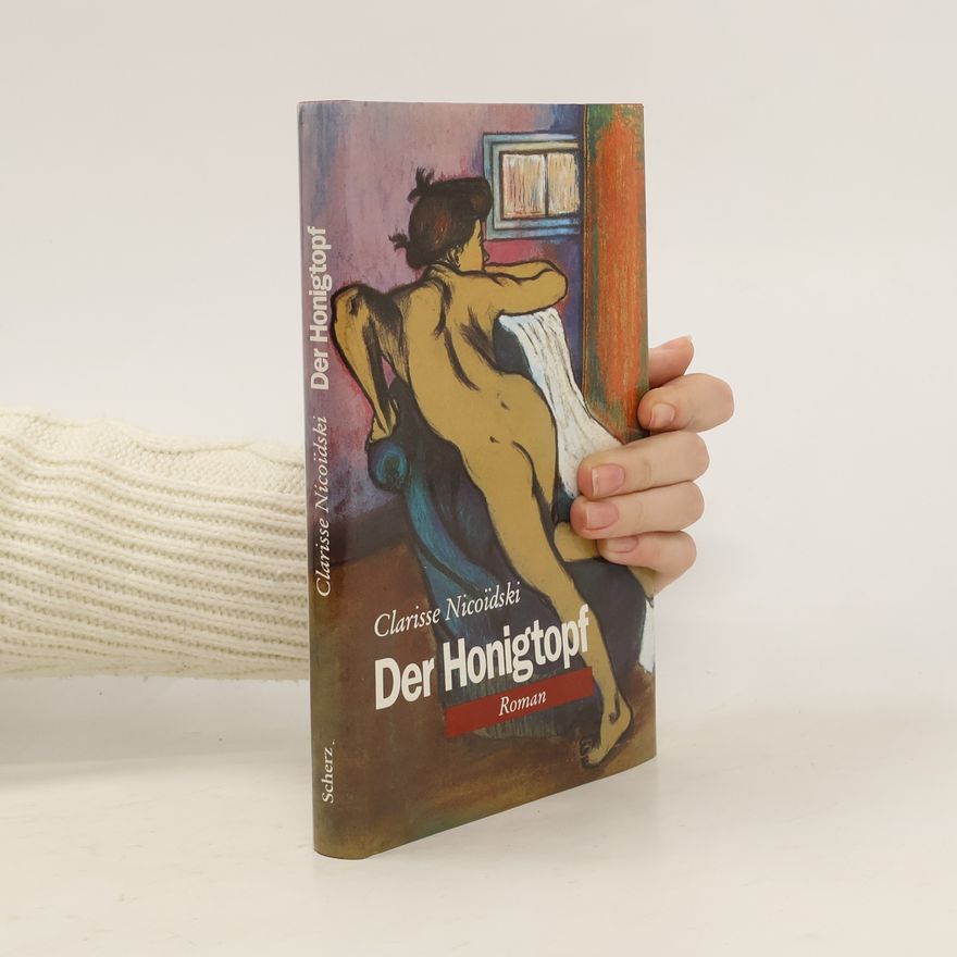 Clarisse Nicoïdski Der Honigtopf
