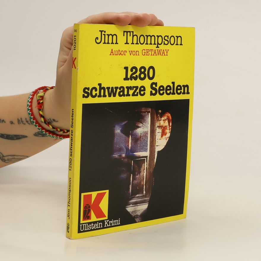 Jim Thompson Zwölfhundertachtzig schwarze Seelen. Krimi