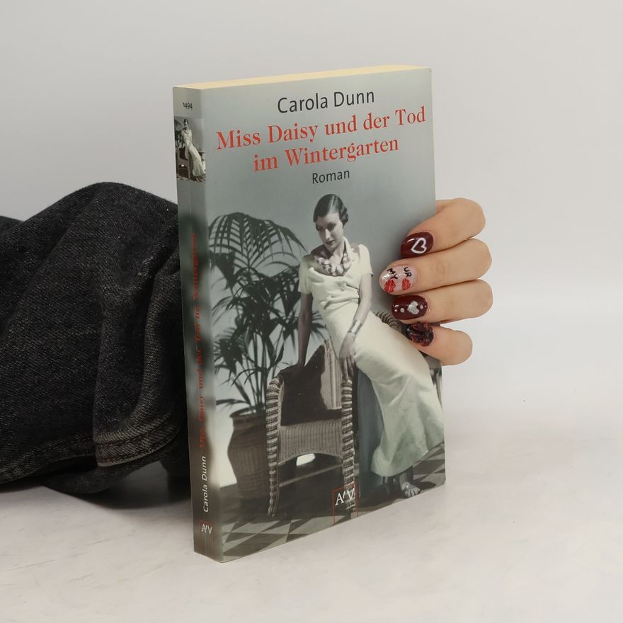 Carola Dunn Miss Daisy und der Tod im Wintergarten