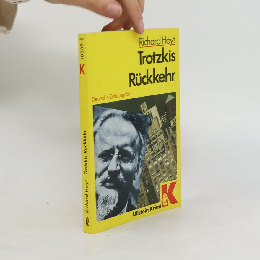 Richard Hoyt Trotzkis Rückkehr