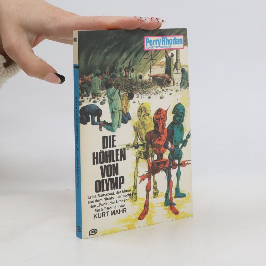 Kurt Mahr Perry Rhodan 164. Die Höhlen von Olymp