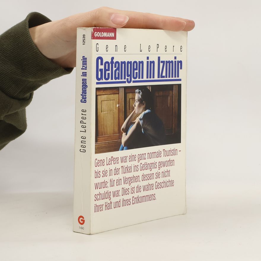 Gene LePere Gefangen in Izmir
