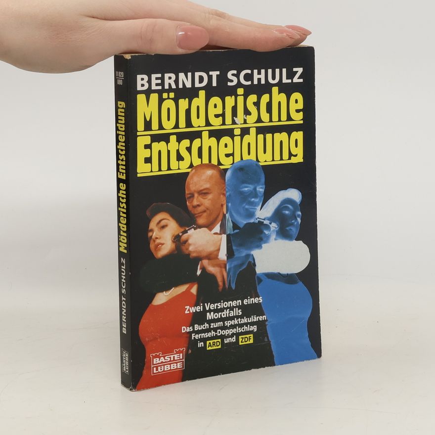 Mattias Gerwald Mörderische Entscheidung. Fernsehthriller für zwei Kanäle. Zwei Versionen eines Mordfalls