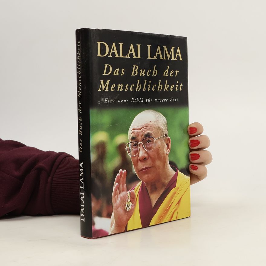 Dalai Lama XIV. Das Buch der Menschlichkeit