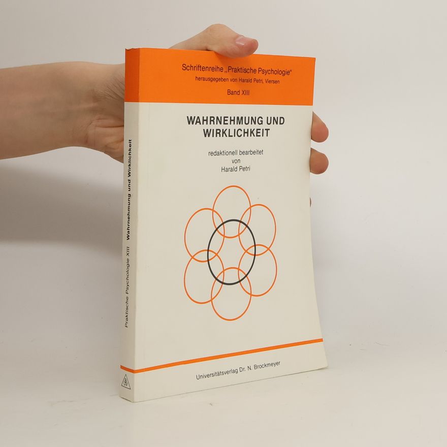 Harald Petri Wahrnehmung und Wirklichkeit