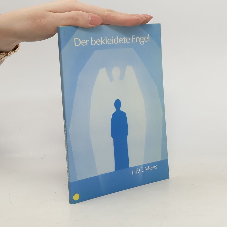 Leendert F. C. Mees Der bekleidete Engel