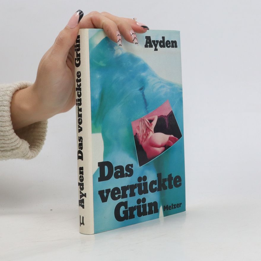 Julie Ayden Das verrückte Grün