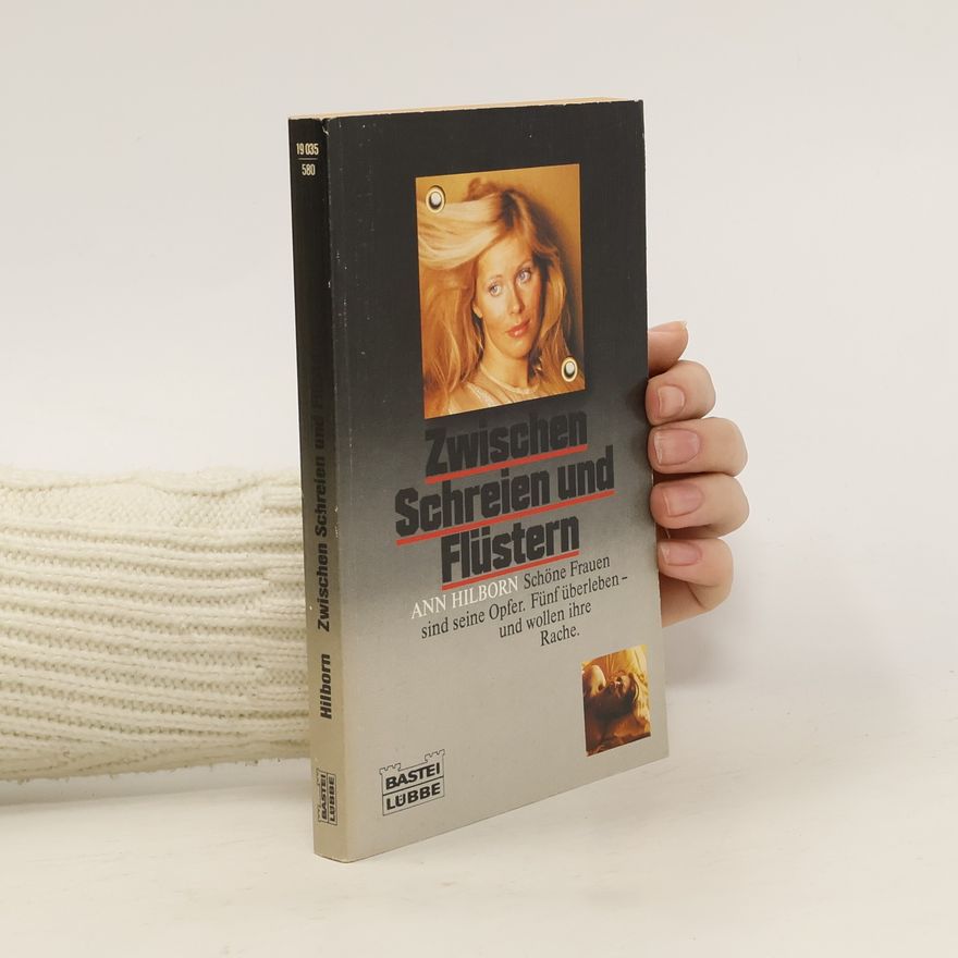Ann Hilborn Zwischen Schreien und Flüstern