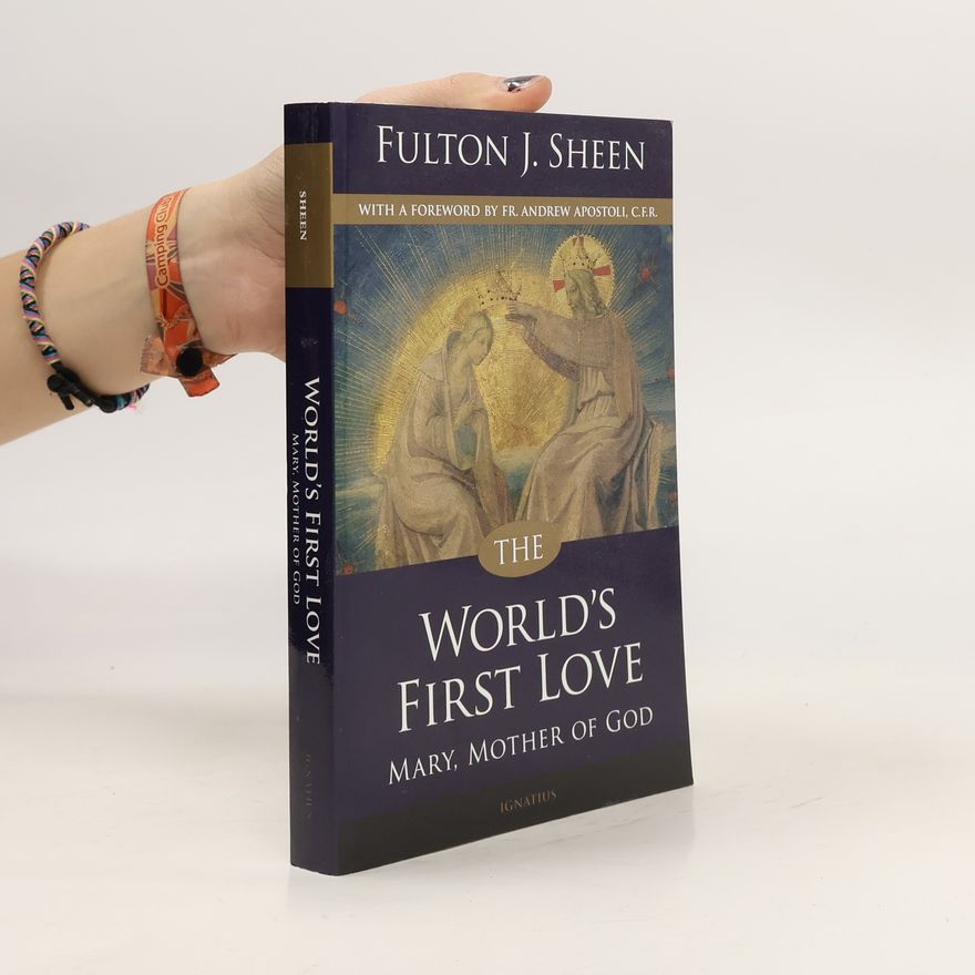 Fulton J. Fulton John Sheen The World's First Love