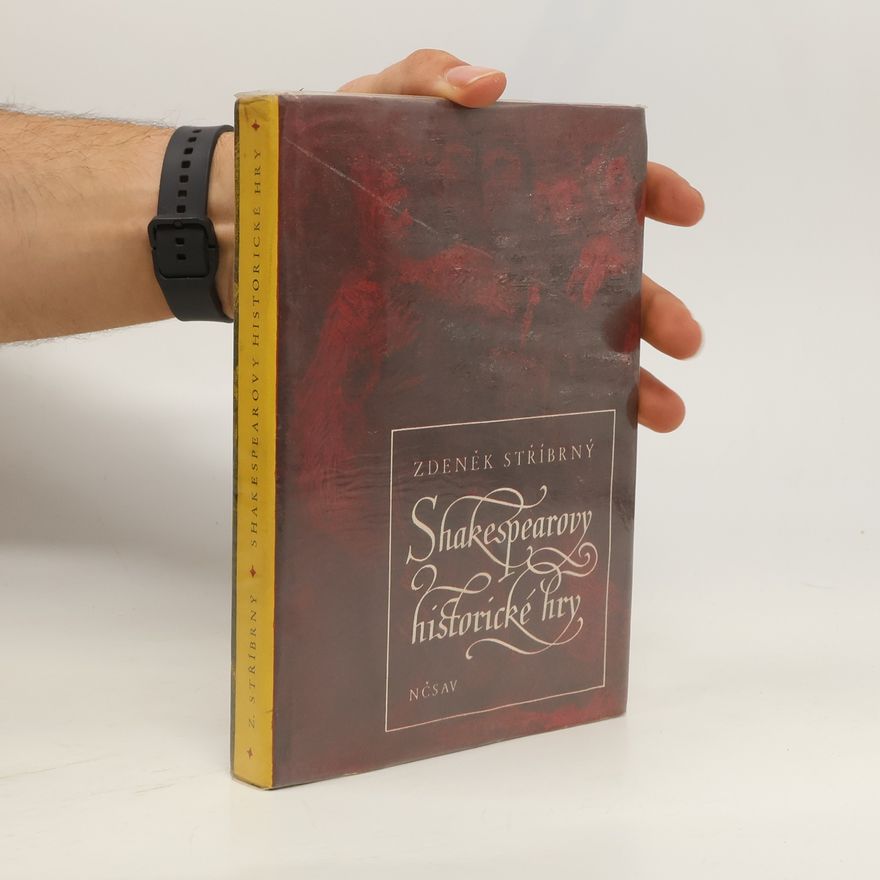 Zdeněk Stříbrný Shakespearovy historické hry