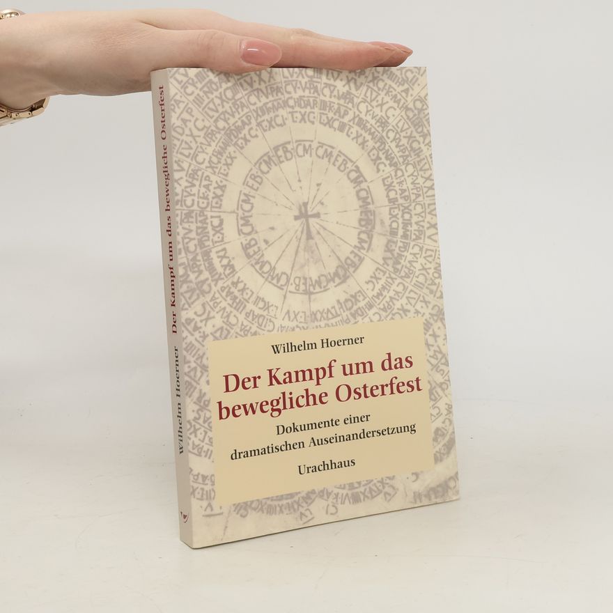 Wilhelm Hoerner Der Kampf um das bewegliche Osterfest
