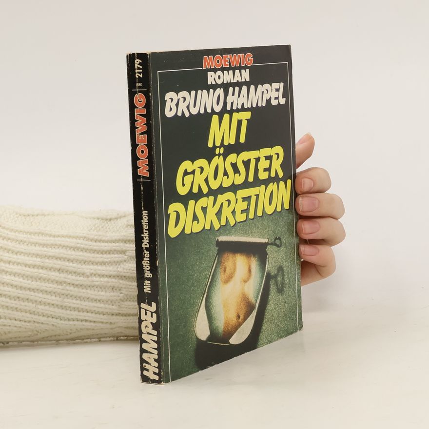 Bruno Hampel Mit grösster Diskretion