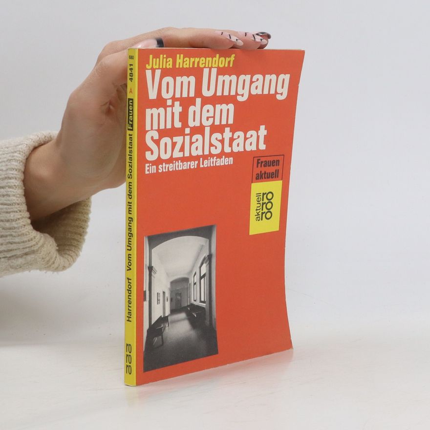 Julia Harrendorf Vom Umgang mit dem Sozialstaat
